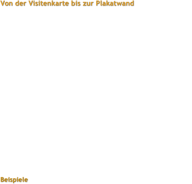 Von der Visitenkarte bis zur Plakatwand 
Nur wenige Berufe sind so abwechslungsreich und spannend wie der des grafischen Gestalters.  Jedes Projekt setzt dabei einen kreativen Prozess in Gang. Von der Idee bis hin zum Endprodukt entsteht Schritt für Schritt ein Zusammenspiel von Bildern, Texten und anderen Stilelementen.  
















Beispiele

