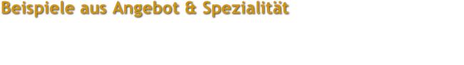 Beispiele aus Angebot & Spezialität
Klicken Sie sich durch die Diaschau und gewinnen Sie einen ersten Eindruck meines Schaffens. Unterscheiden Sie dabei zwischen Angebot und Spezialität. Unter Angebot sehen Sie Beispiele der konventionellen Grafik während letzteres als Geschenkgrafik gesehen werden kann. 