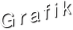 Grafik