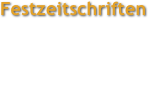 Festzeitschriften
Überraschen Sie Ihre Freunde mit einer ganz persönlichen Zeitung zum Hochzeits-, Ge-burtstag, oder einem andern Fest, druckfrisch & geheftet. 